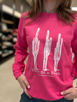 Hot Pink “Don’t Be a Prick” Crew Sweater