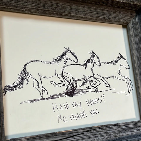 Hold My Horses Original Sketchy Sketch