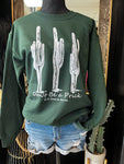 "Don't Be a Prick" Forrest Green Crew Sweater