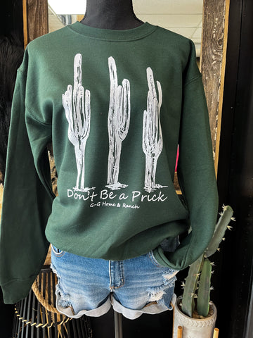 "Don't Be a Prick" Forrest Green Crew Sweater