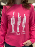 Hot Pink “Don’t Be a Prick” Crew Sweater