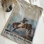 “I Do All My Own Stunts” V-Neck Tee